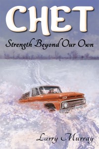 Cover image for Chet: Strength Beyond Our Own